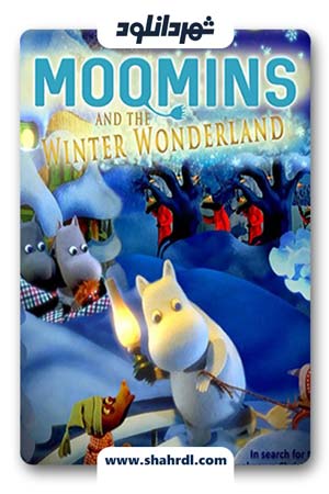 دانلود انیمیشن Moomins And The Winter Wonderland 2017