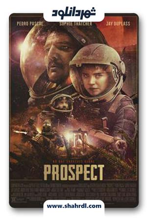 دانلود فیلم Prospect 2018