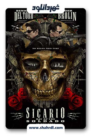 دانلود فیلم Sicario Day of the Soldado 2018 | دانلود فیلم سیکاریو 2