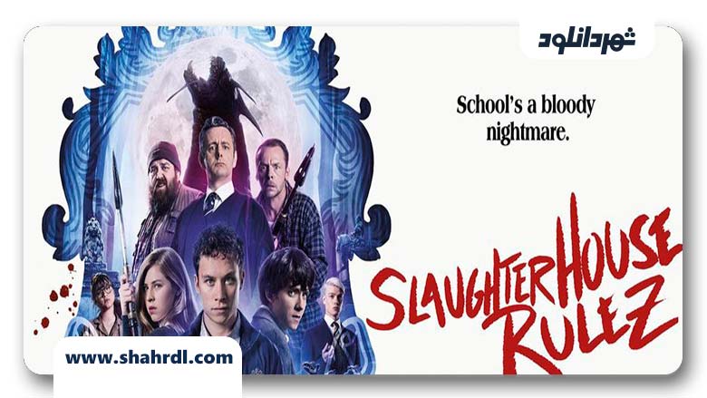 فیلم Slaughterhouse Rulez 2018