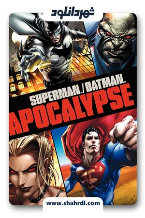 دانلود انیمیشن Superman/Batman: Apocalypse 2010