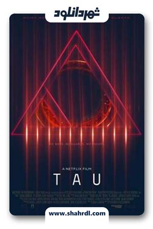 دانلود فیلم Tau 2018 | دانلود فیلم تائو 2018