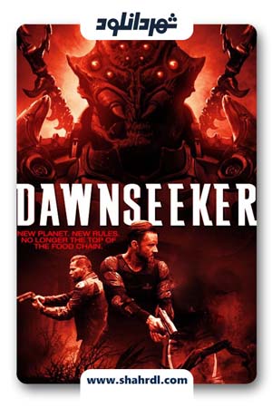 دانلود فیلم The Dawnseeker 2018 – فیلم دانسیکر