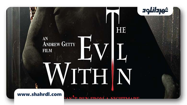 دانلود فیلم The Evil Within 2017