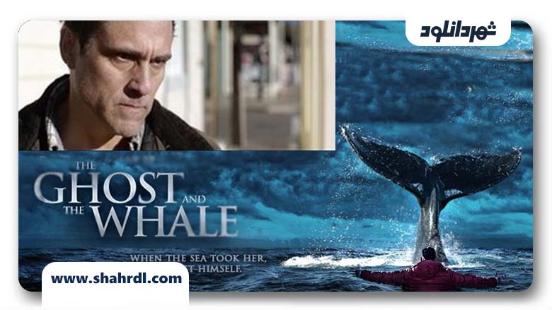 دانلود فیلم The Ghost and The Whale 2016