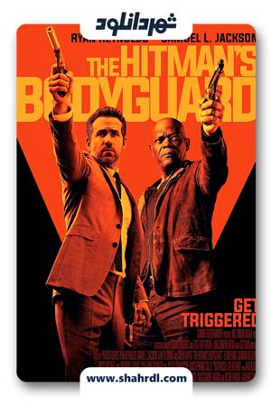 دانلود فیلم The Hitman’s Bodyguard 2017 | دانلود فیلم محافظ آدم کش