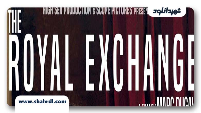 فیلم The Royal Exchange 2017