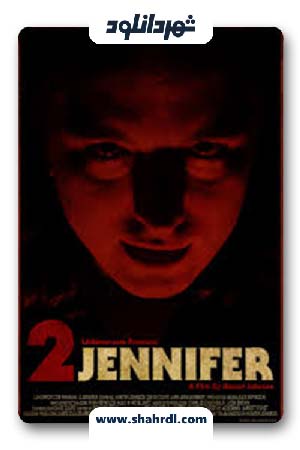 دانلود فیلم 2 Jennifer 2016