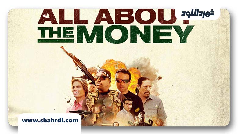 دانلود فیلم All About the Money 2017