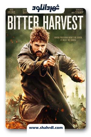 دانلود فیلم Bitter Harvest 2017 با زیرنویس فارسی| دانلود فیلم برداشت تلخ