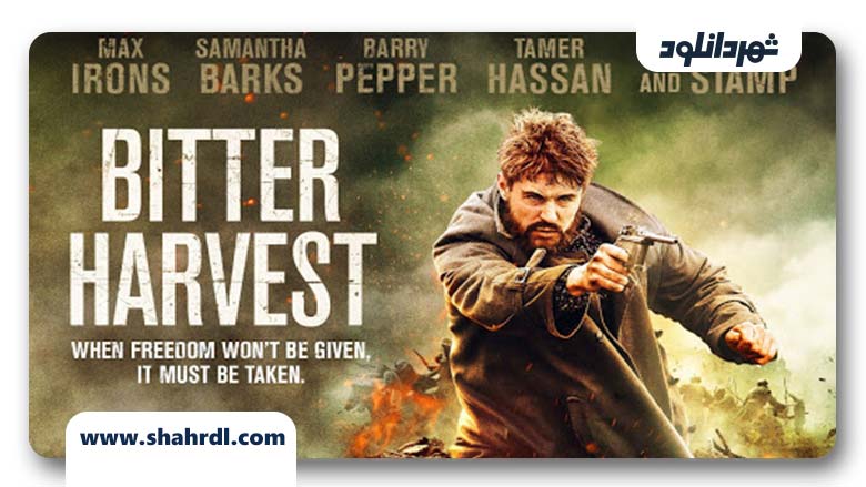 دانلود فیلم Bitter Harvest 2017