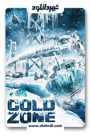 دانلود فیلم Cold Zone 2017 | دانلود فیلم منطقه سرد