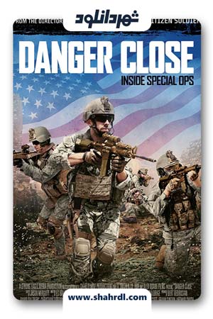 دانلود فیلم Danger Close 2017 با زیرنویس فارسی