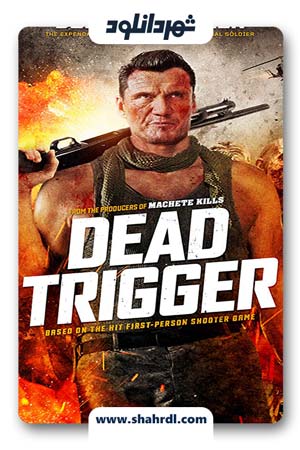 دانلود فیلم Dead Trigger 2017 با زیرنویس فارسی | دانلود فیلم ماشه مرده