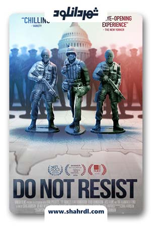 دانلود فیلم Do Not Resist 2016