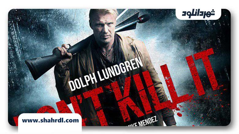 دانلود فیلم Dont Kill It 2016 با زیرنویس فارسی