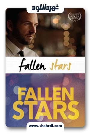 دانلود فیلم Fallen Stars 2017 با زیرنویس فارسی