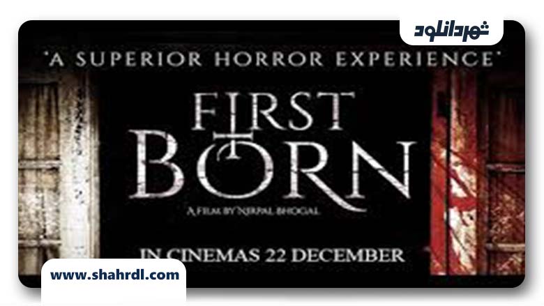 دانلود فیلم FirstBorn 2016 | اولین متولد شده