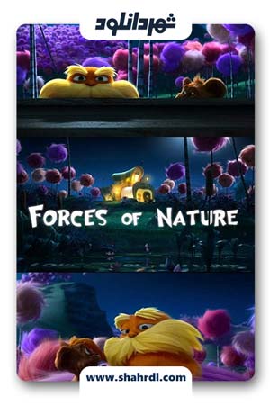 دانلود انیمیشن Forces of Nature 2012