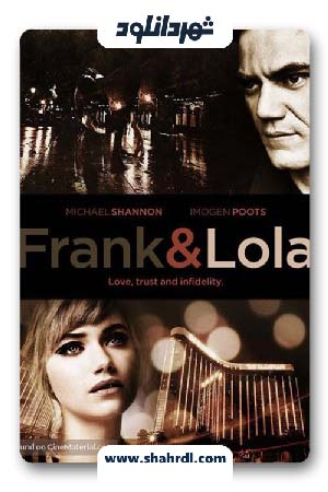 دانلود فیلم Frank and Lola 2016 با زیرنویس فارسی