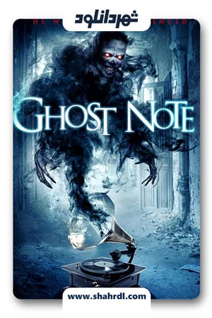 دانلود فیلم Ghost Note 2017 با زیرنویس فارسی