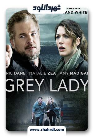 دانلود فیلم Grey Lady 2017 با زیرنویس فارسی