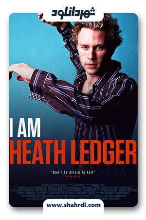 دانلود فیلم I Am Heath Ledger 2017 | دانلود فیلم من هیث لجر هستم