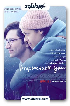 دانلود فیلم Irreplaceable You 2018 با زیرنویس فارسی