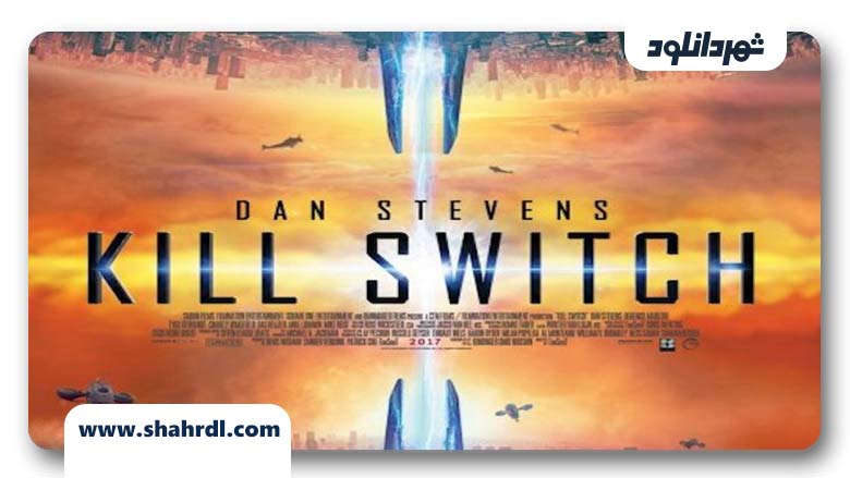 دانلود فیلم Kill Switch 2017