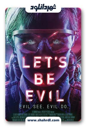 دانلود فیلم Let’s Be Evil 2016