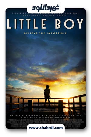 دانلود فیلم Little Boy 2015 با زیرنویس فارسی | دانلود فیلم پسر کوچک