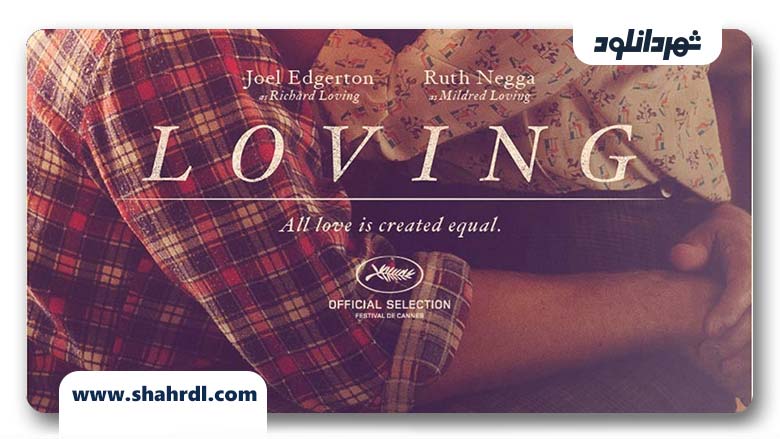 دانلود فیلم Loving 2016 با زیرنویس فارسی