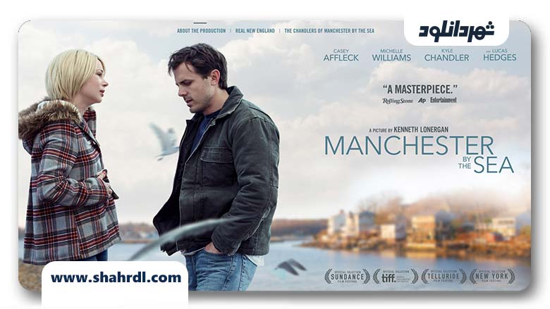 دانلود فیلم Manchester by the Sea 2016 با زیرنویس فارسی
