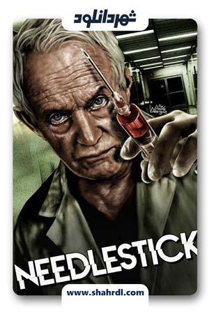 دانلود فیلم Needlestick 2017 با زیرنویس فارسی | دانلود فیلم سوزن