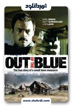 دانلود فیلم Out of the Blue 2006