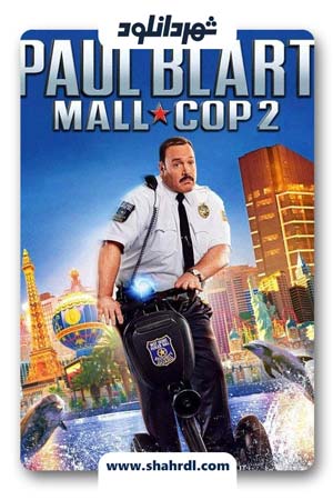 دانلود فیلم Paul Blart Mall Cop 2 2015