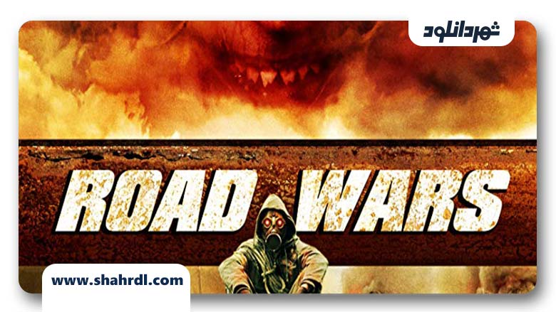 دانلود فیلم Road Wars 2015