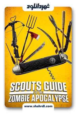 دانلود فیلم Scouts Guide to the Zombie Apocalypse 2015