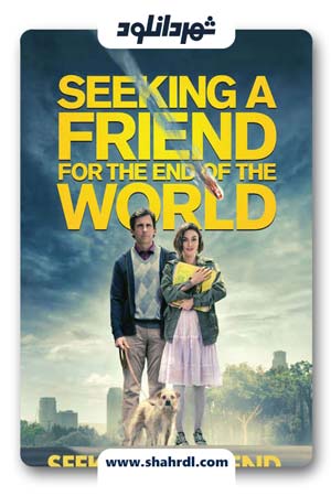 دانلود فیلم Seeking a Friend for the End of the World 2012