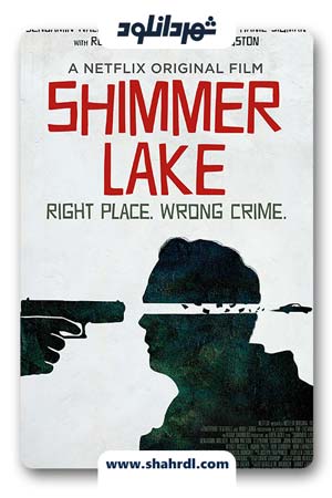 دانلود فیلم Shimmer Lake 2017 با زیرنویس فارسی | دانلود فیلم دریاچه شیمر