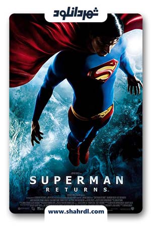 دانلود فیلم Superman Returns 2006