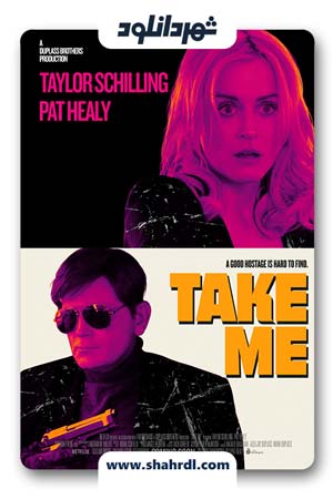 دانلود فیلم Take Me 2017 با زیرنویس فارسی| دانلود فیلم مرا ببر
