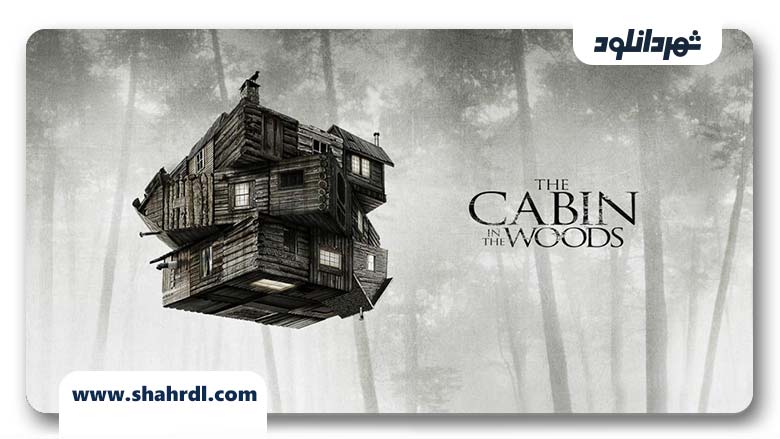 دانلود فیلم The Cabin in the Woods 2012