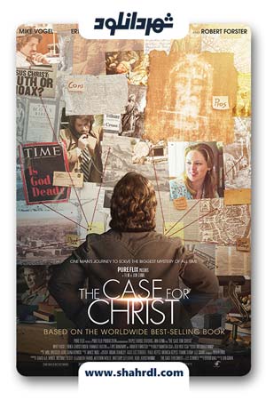 دانلود فیلم The Case for Christ 2017 با زیرنویس فارسی