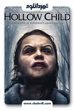 دانلود فیلم The Hollow Child 2017 با زیرنویس فارسی