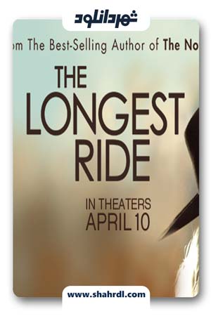 دانلود فیلم The Longest Ride 2015 | دانلود فیلم طولانی ترین سواری