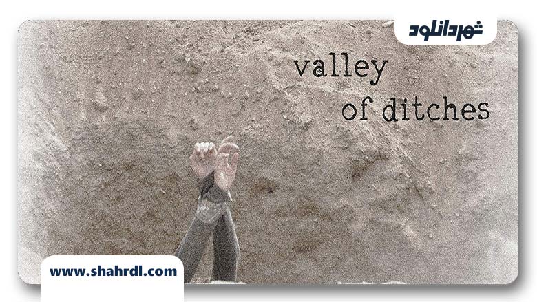 دانلود فیلم Valley of Ditches 2017
