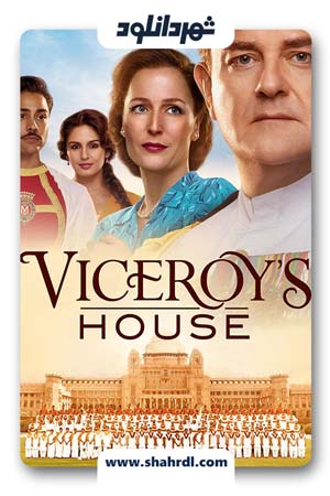 دانلود فیلم Viceroy’s House 2017 با زیرنویس فارسی| دانلود فیلم مجلس نمایندگان