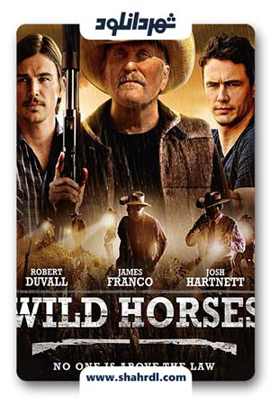 دانلود فیلم Wild Horses 2015 با زیرنویس فارسی | دانلود فیلم اسب های وحشی