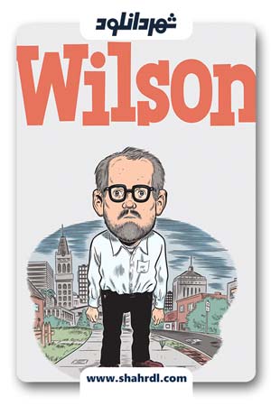 دانلود فیلم Wilson 2017 با زیرنویس فارسی | دانلود فیلم ویلسون